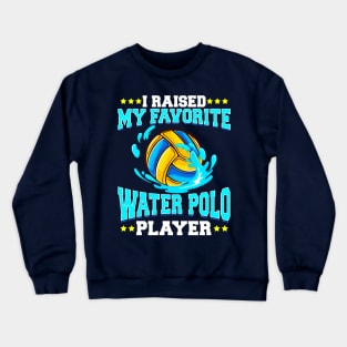 Raised Favorite Water Polo Player Crewneck Sweatshirt